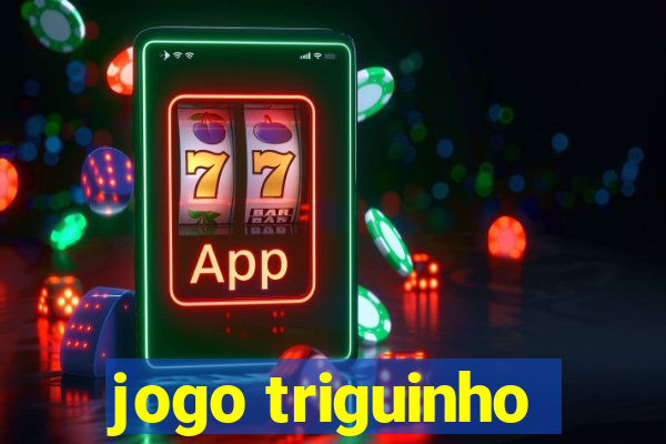 jogo triguinho